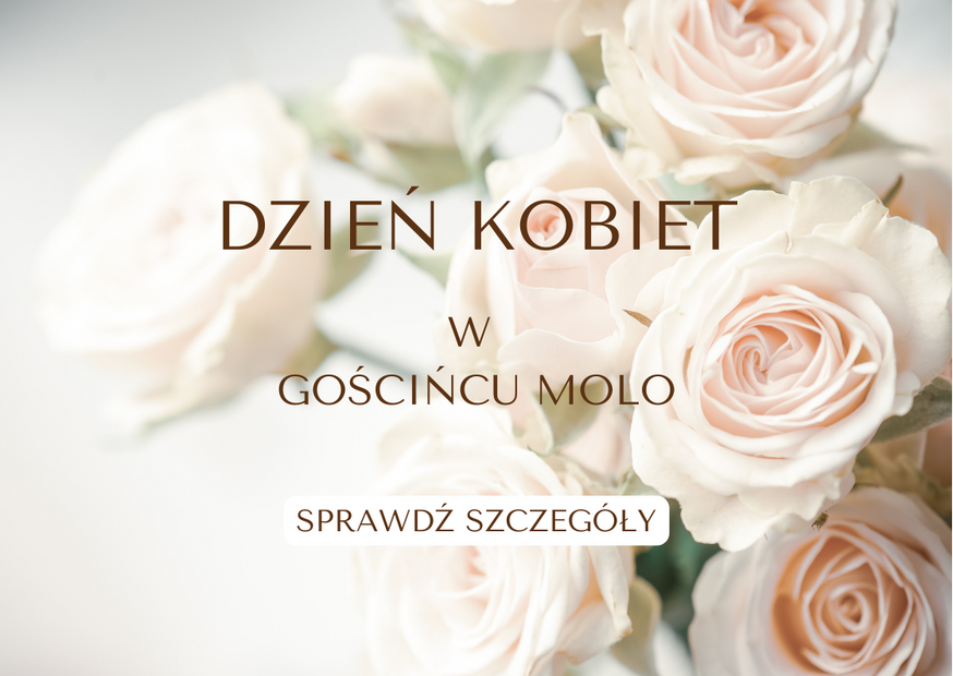 DZIEŃ KOBIET W GOŚCIŃCU MOLO